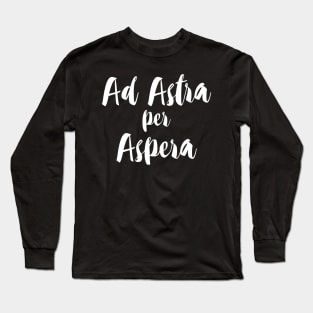 Ad Astra per Aspera - Through Difficulties to the Star Long Sleeve T-Shirt